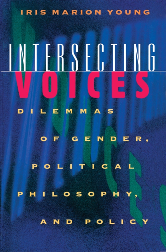 Intersecting Voices (e-bog) af Young, Iris Marion