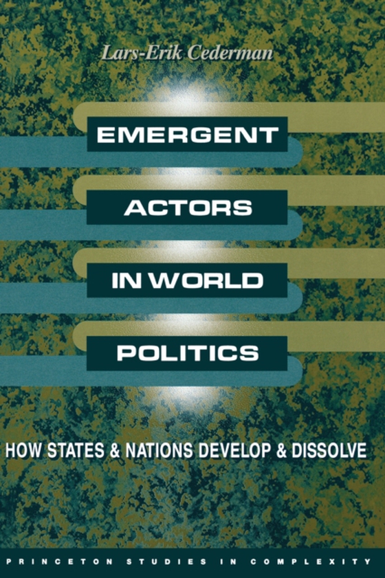 Emergent Actors in World Politics (e-bog) af Cederman, Lars-Erik