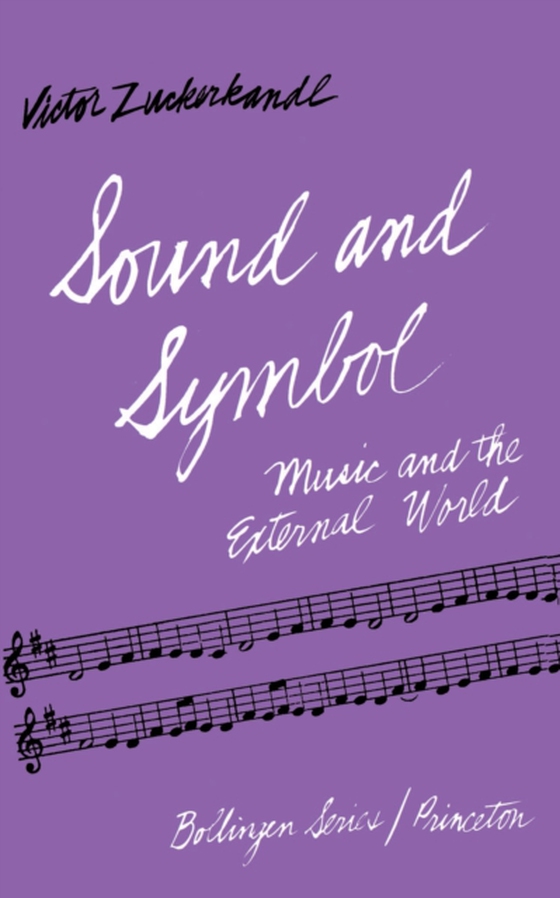 Sound and Symbol, Volume 1 (e-bog) af Zuckerkandl, Victor