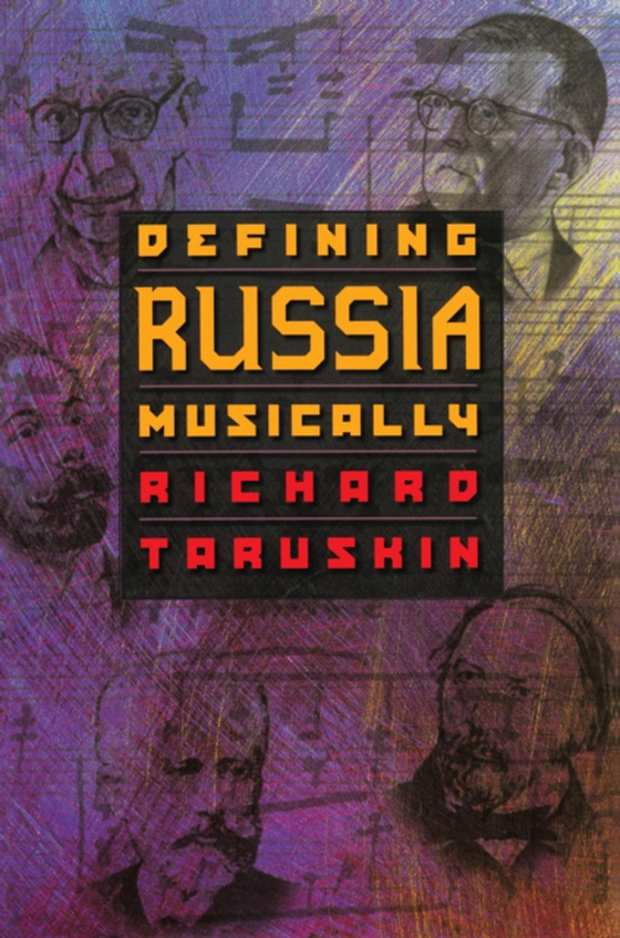 Defining Russia Musically (e-bog) af Taruskin, Richard