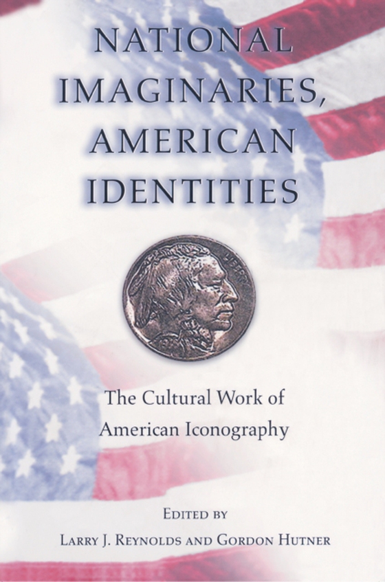 National Imaginaries, American Identities