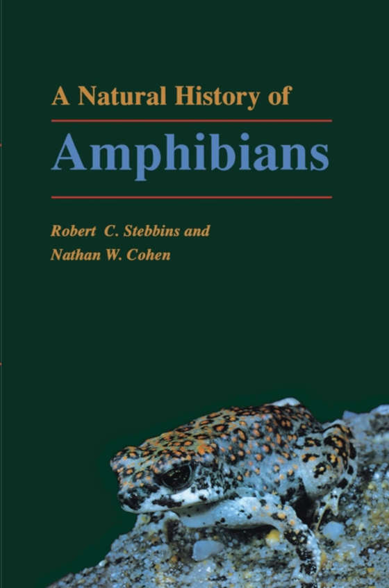 Natural History of Amphibians (e-bog) af Cohen, Nathan W.