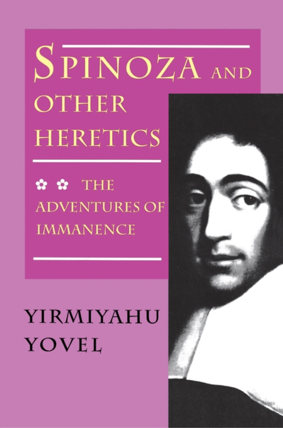 Spinoza and Other Heretics, Volume 2 (e-bog) af Yovel, Yirmiyahu