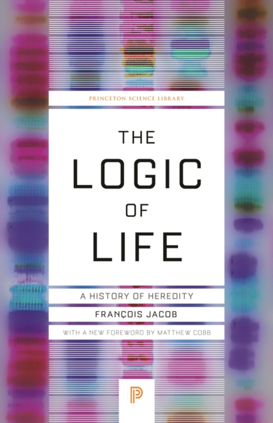 Logic of Life (e-bog) af Jacob, Francois