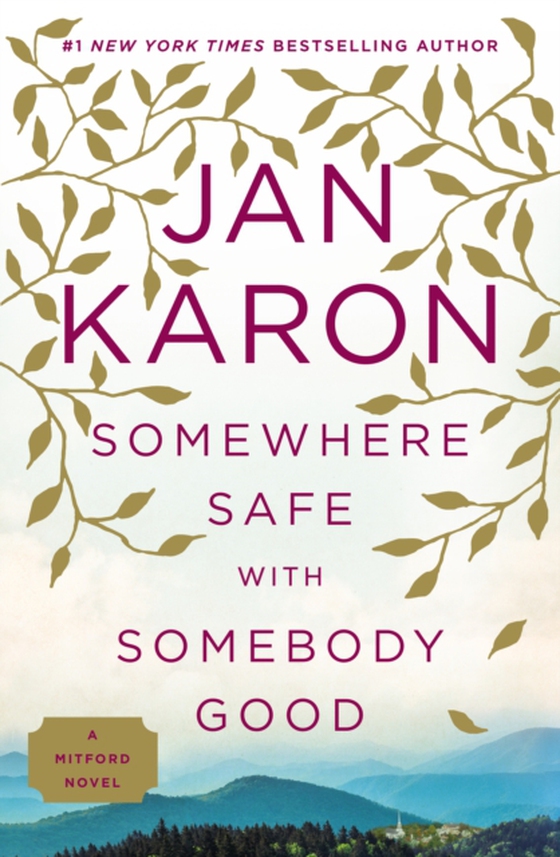 Somewhere Safe with Somebody Good (e-bog) af Karon, Jan
