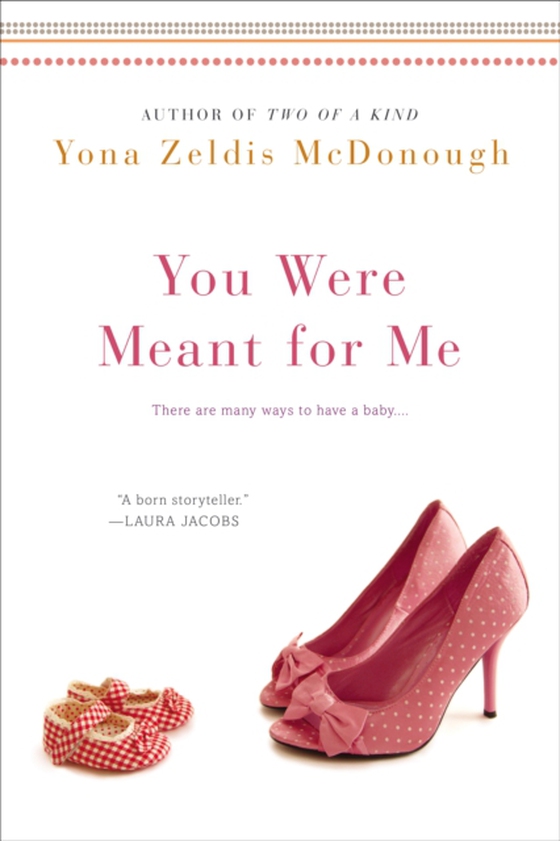 You Were Meant For Me (e-bog) af McDonough, Yona Zeldis