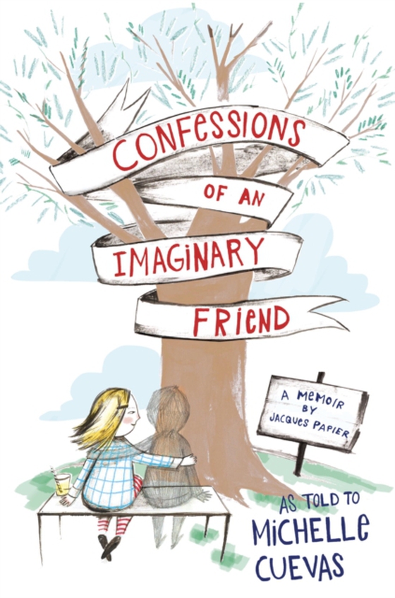 Confessions of an Imaginary Friend (e-bog) af Cuevas, Michelle