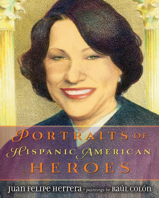 Portraits of Hispanic American Heroes (e-bog) af Herrera, Juan Felipe