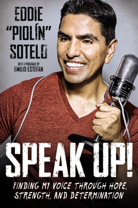 Speak Up! (e-bog) af Sotelo, Eddie &quote;Piolin&quote;