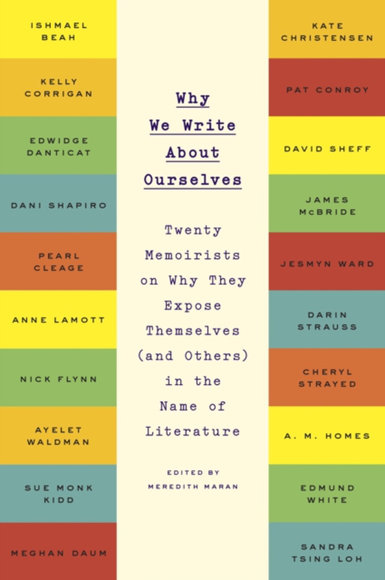 Why We Write About Ourselves (e-bog) af -