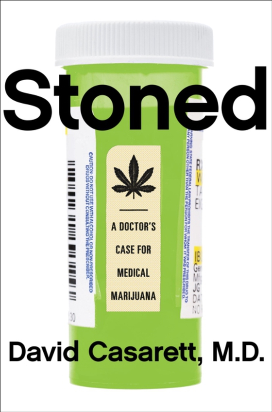 Stoned (e-bog) af M.D., David Casarett