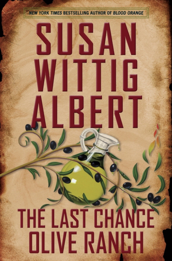 Last Chance Olive Ranch (e-bog) af Albert, Susan Wittig