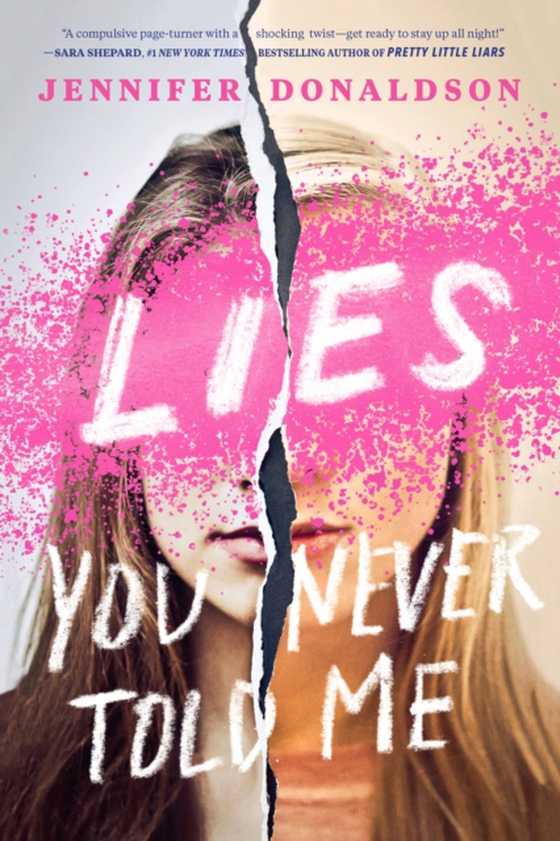 Lies You Never Told Me (e-bog) af Donaldson, Jennifer