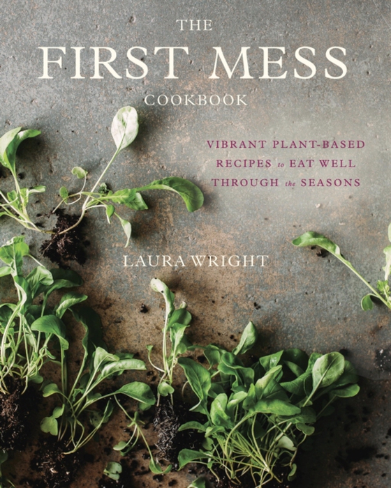 First Mess Cookbook (e-bog) af Wright, Laura