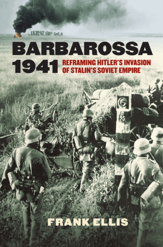 Barbarossa 1941 (e-bog) af Ellis, Frank