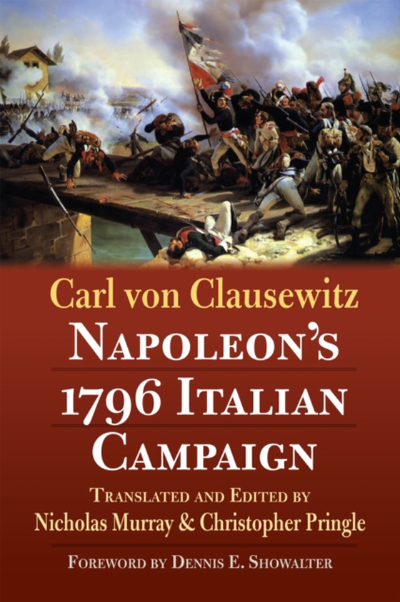 Napoleon's 1796 Italian Campaign (e-bog) af Clausewitz, Carl von