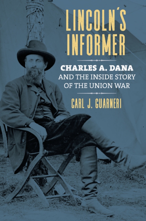 Lincoln's Informer (e-bog) af Guarneri, Carl J.