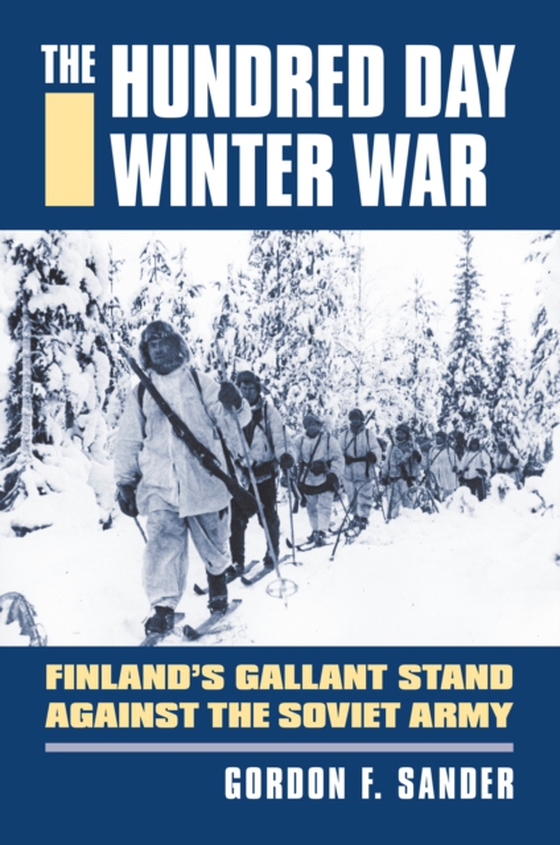 Hundred Day Winter War (e-bog) af Sander, Gordon F.