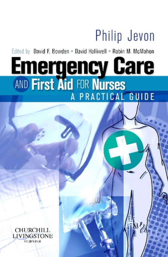 Emergency Care and First Aid for Nurses (e-bog) af Jevon, Philip