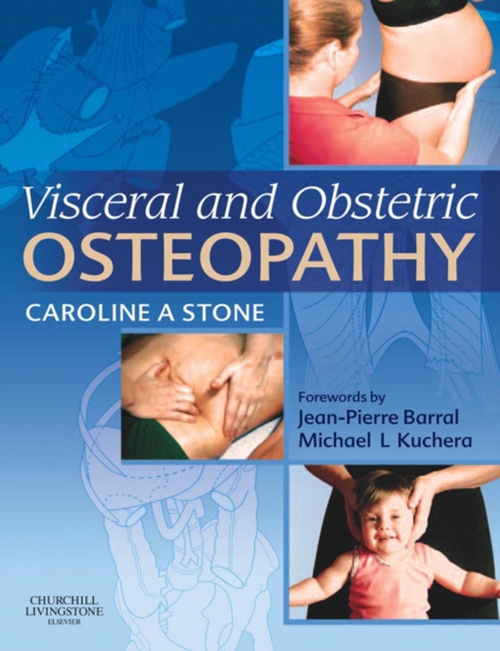 E-Book Visceral and Obstetric Osteopathy (e-bog) af Stone, Caroline