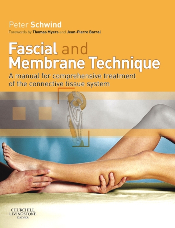 Fascial and Membrane Technique (e-bog) af Schwind, Peter