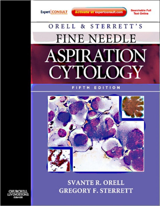 Orell, Orell and Sterrett's Fine Needle Aspiration Cytology E-Book (e-bog) af Sterrett, Gregory F.