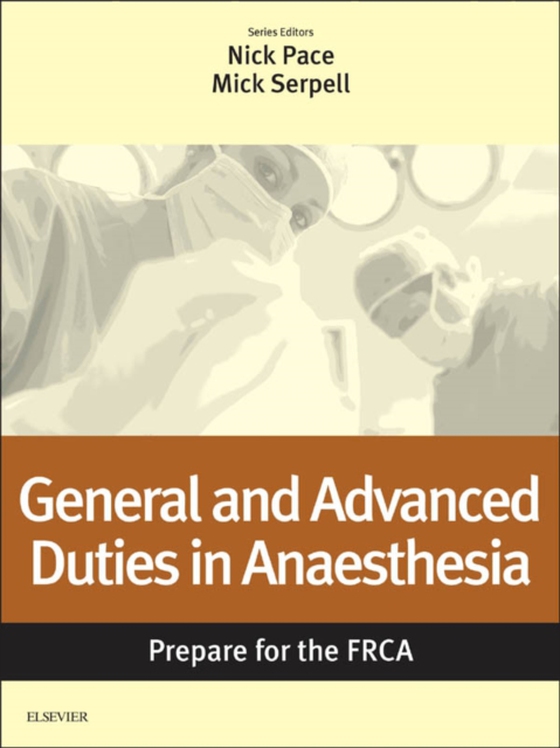 General and Advanced Duties in Anaesthesia: Prepare for the FRCA (e-bog) af -