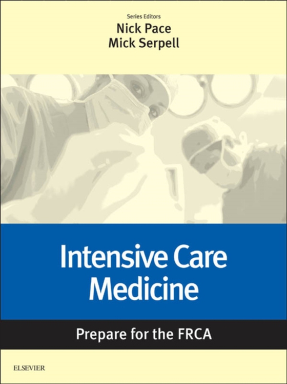 Intensive Care Medicine: Prepare for the FRCA E-Book (e-bog) af -