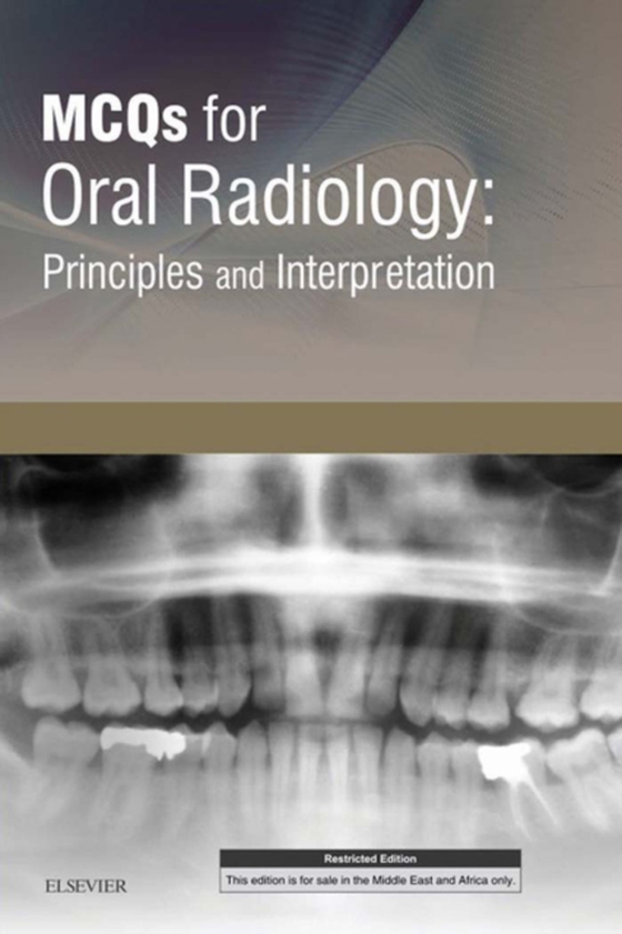 MCQs for Oral Radiology: Principles and Interpretation E-Book