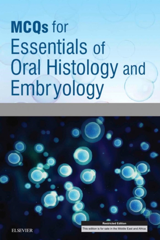 MCQs for Essentials of Oral Histology and Embryology E-Book