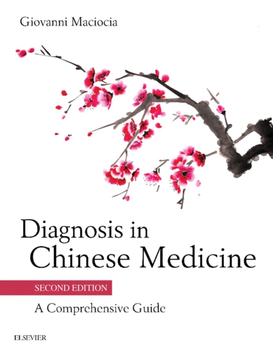 Diagnosis in Chinese Medicine - E-Book (e-bog) af Maciocia, Giovanni