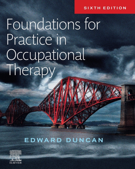 Foundations for Practice in Occupational Therapy E-BOOK (e-bog) af Duncan, Edward A. S.