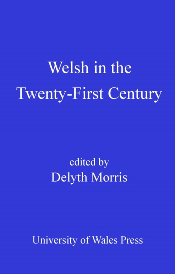 Welsh in the Twenty-First Century (e-bog) af Morris, Delyth