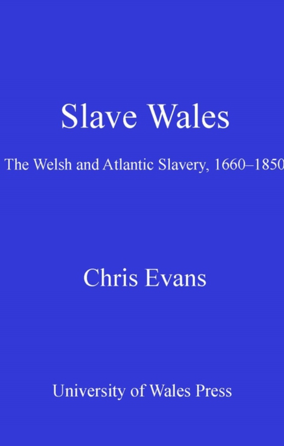 Slave Wales (e-bog) af Evans, Chris
