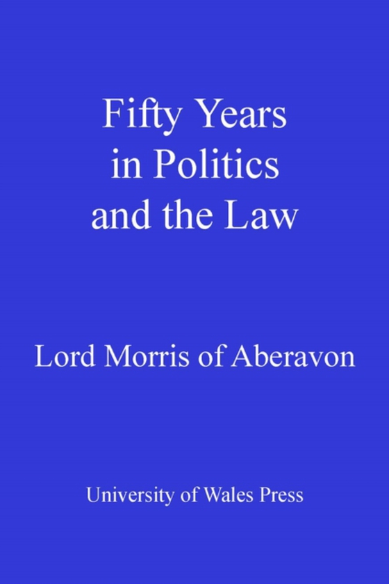 Fifty Years in Politics and the Law