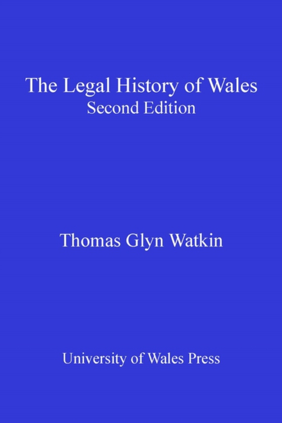 Legal History of Wales (e-bog) af Watkin, Thomas Glyn