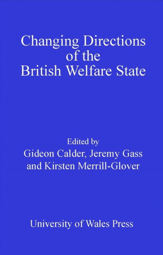 Changing Directions of the British Welfare State (e-bog) af -