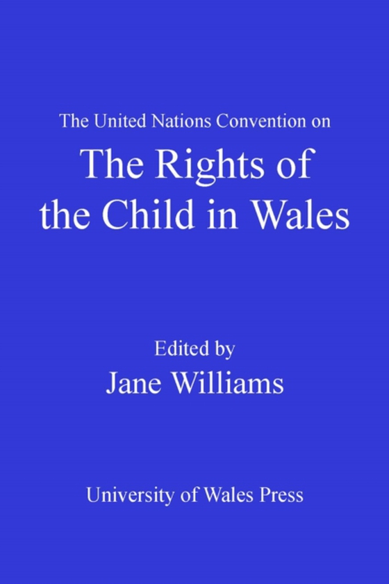 United Nations Convention on the Rights of the Child in Wales (e-bog) af -
