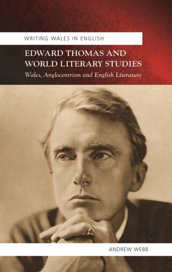 Edward Thomas and World Literary Studies (e-bog) af Webb, Andrew