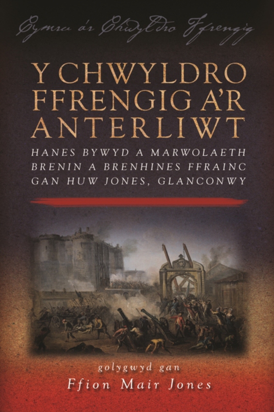 Y Chwyldro Ffrengig a'r Anterliwt (e-bog) af Jones, Ffion Mair