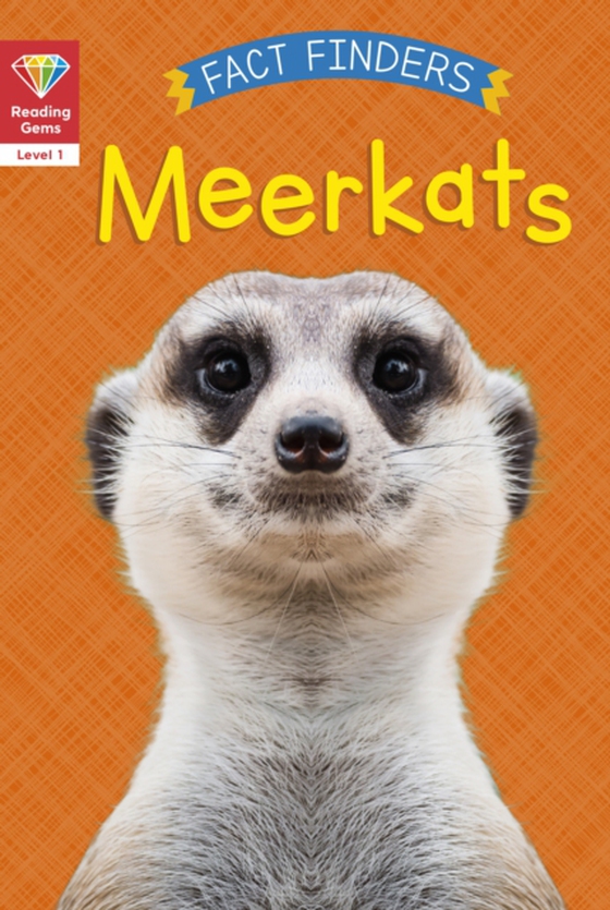 Reading Gems Fact Finders: Meerkats (Level 1)