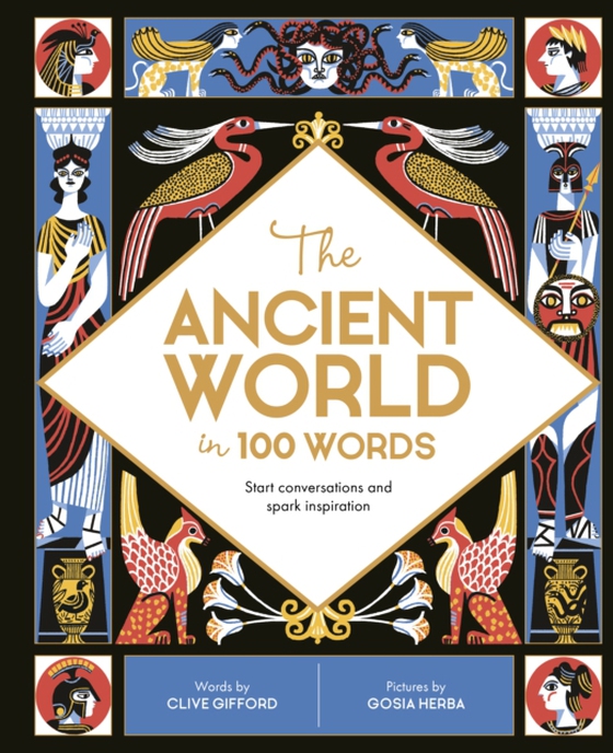 Ancient World in 100 Words (e-bog) af Gifford, Clive