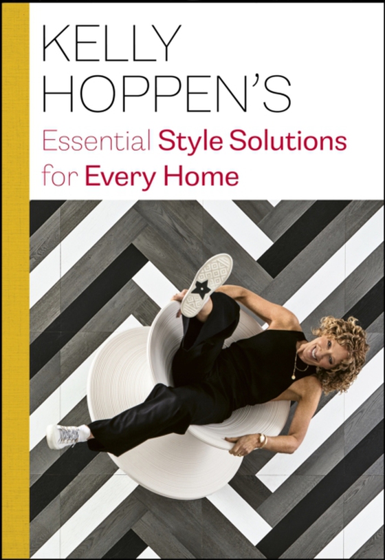 Kelly Hoppen's Essential Style Solutions for Every Home (e-bog) af Hoppen, Kelly