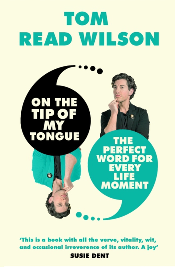 On the Tip of My Tongue (e-bog) af Wilson, Tom Read