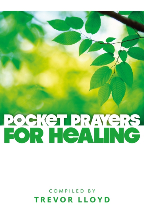 Pocket Prayers for Healing (e-bog) af Lloyd, Trevor