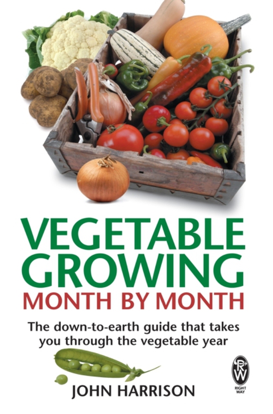 Vegetable Growing Month-by-Month (e-bog) af Harrison, John