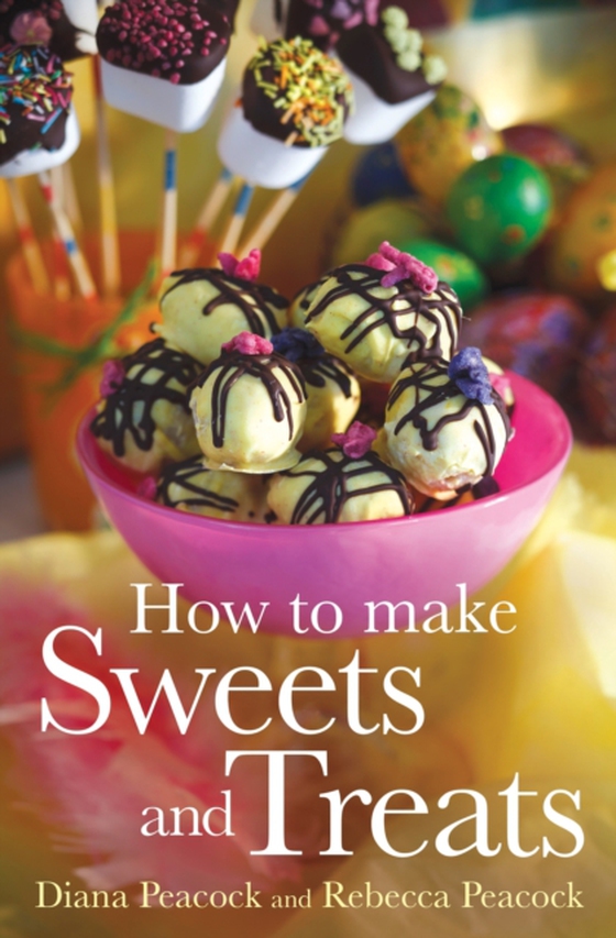 How To Make Sweets and Treats (e-bog) af Wright, Rebecca