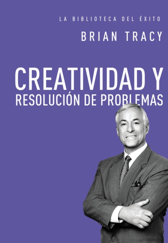 Creatividad y resolución de problemas (e-bog) af Tracy, Brian