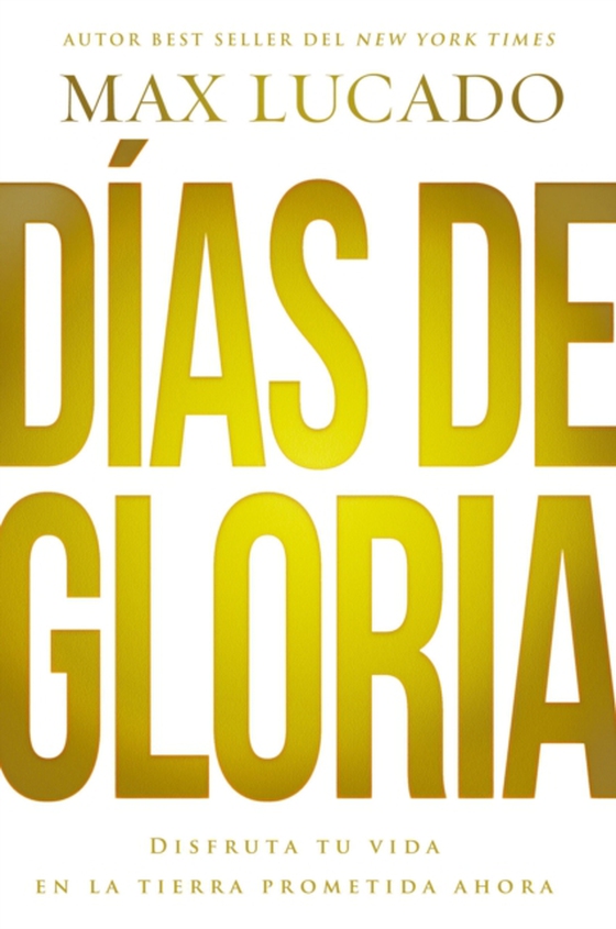 Días de gloria