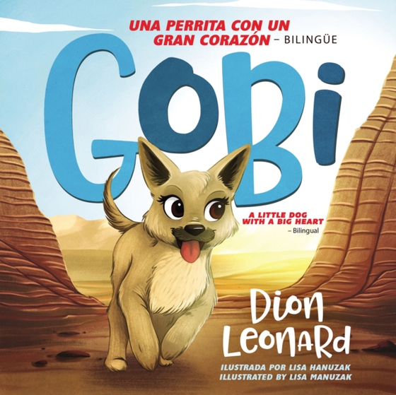 Gobi: Una perrita con un gran corazón - Bilingüe (e-bog) af Leonard, Dion